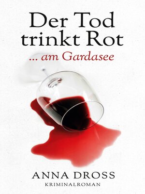 cover image of Der Tod trinkt Rot... am Gardasee